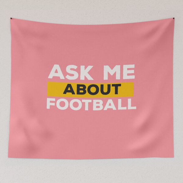 Item preview,   Ask Me About Football  designed and sold by papaipapai198.