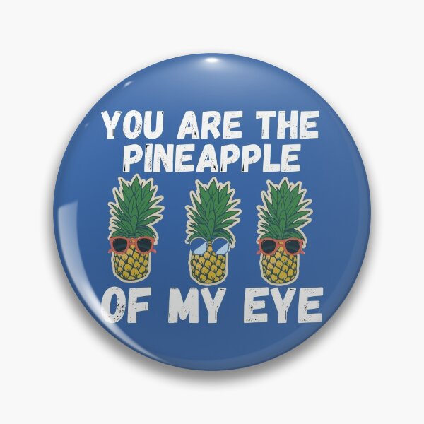 Artikelvorschau, Du bist die Ananas meines Auges entworfen und verkauft von dacdibac.