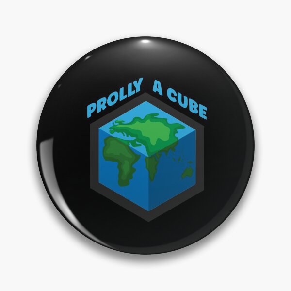 Artikelvorschau, Prolly a Cube - Funny Flat Earther entworfen und verkauft von TeeZazzle.