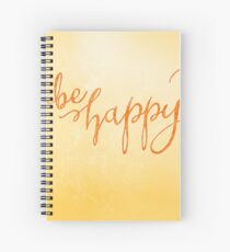 Cuaderno de espiral Sea feliz