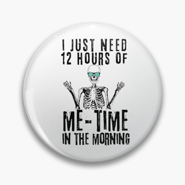 Item preview, i just need 12 hours me time | funny me time quote for introverts designed and sold by syeda noon.