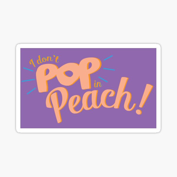 Pop in Peach - Rogelio De La Vega, Jane the Virgin inspired design Sticker