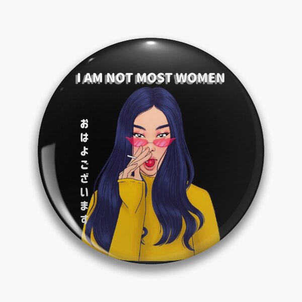 Item preview, I am not most women designed and sold by Hoetoons.