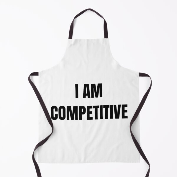 Item preview, I AM COMPETITIVE designed and sold by iamxxx.