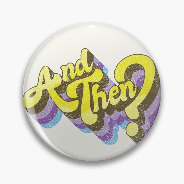 Item preview, And Then? designed and sold by boec gear.