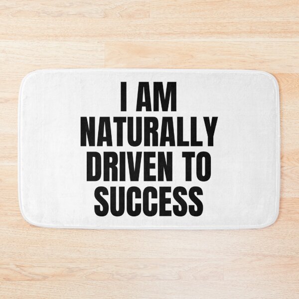 Item preview, I AM NATURALLY DRIVEN TO SUCCESS designed and sold by iamxxx.