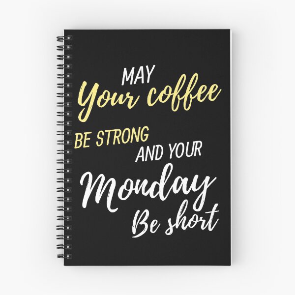 Item preview, Just Add Coffee. May Your Coffee Be Strong And Your Monday Be Short designed and sold by Tshirtintrend.