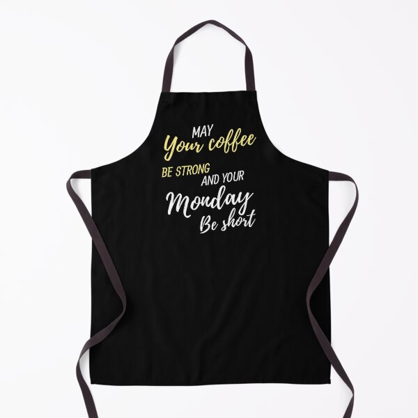 Item preview, Just Add Coffee. May Your Coffee Be Strong And Your Monday Be Short designed and sold by Tshirtintrend.