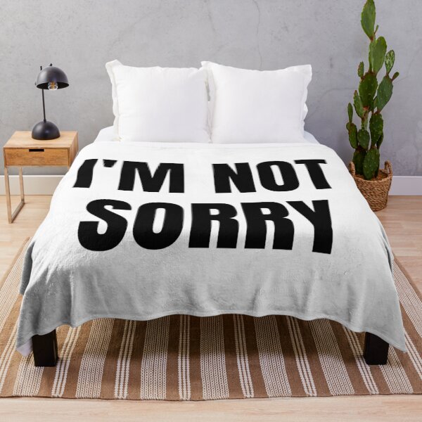 Item preview, I'M NOT SORRY designed and sold by iamxxx.