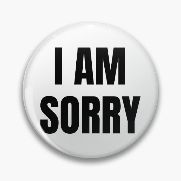 Item preview, I AM SORRY designed and sold by iamxxx.