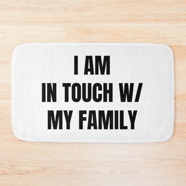 Item preview, I AM IN TOUCH WITH MY FAMILY designed and sold by iamxxx.
