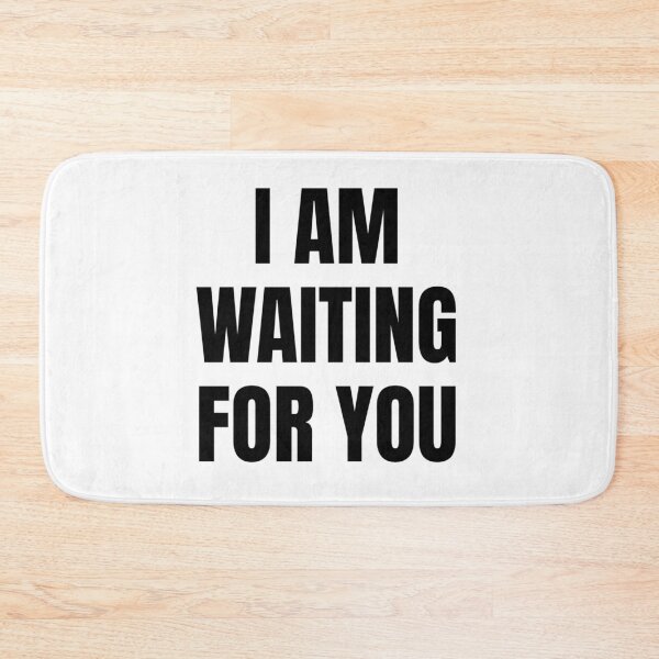 Item preview, I AM WAITING FOR YOU designed and sold by iamxxx.