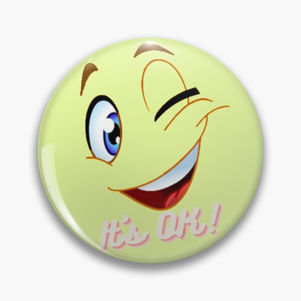 Artikelvorschau, Zwinkerndes Emoticon "Es ist in Ordnung!" entworfen und verkauft von Neovito.