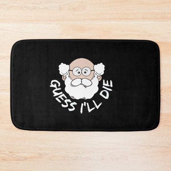 Item preview, Guess i'll die  old man designed and sold by AKMarkethub.