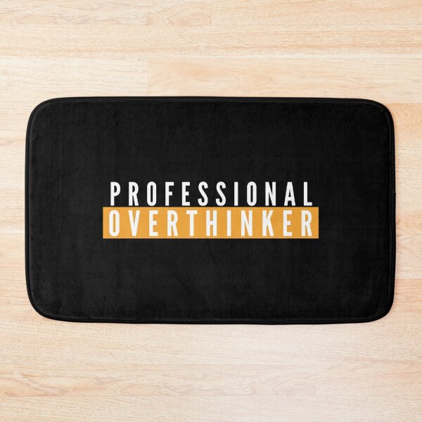 Item preview, Professional Overthinker Funny Life Quote designed and sold by OrganicCharm.