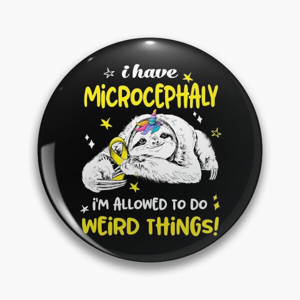Item preview, I have Microcephaly i'm allowed to do Weird Things designed and sold by ElizabethS809.
