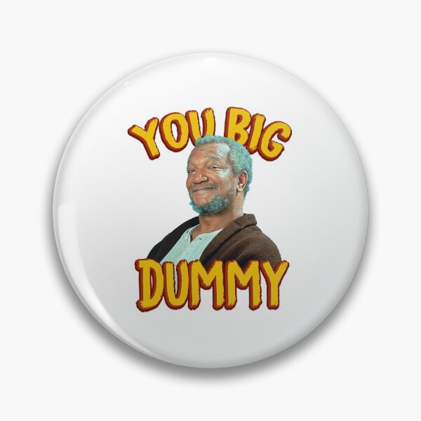 Item preview, Sanford & Son Big Dummy  designed and sold by CrystalAvila.