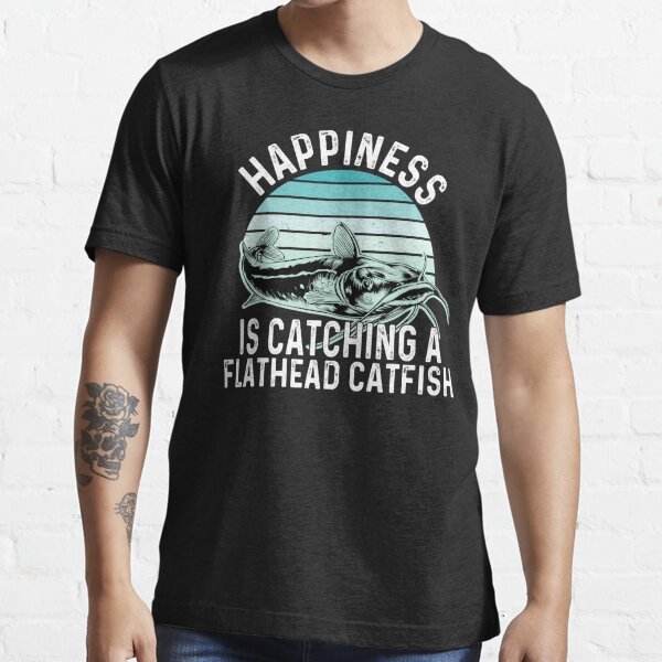 Funny Catfish Fisher T-Shirt Fisherman Noodling- Mens Catfish Fishing  Catfishing Funny Saying Fisherman Gift Essential T-Shirt for Sale by  QUEEN-WIVER