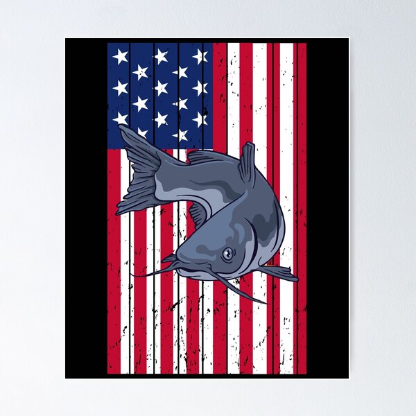 Catfishing American Flag - Catfish Angler Fisherman Gift- Mens Catfish  Fishing Catfishing Funny Saying Fisherman Gift Poster for Sale by  QUEEN-WIVER