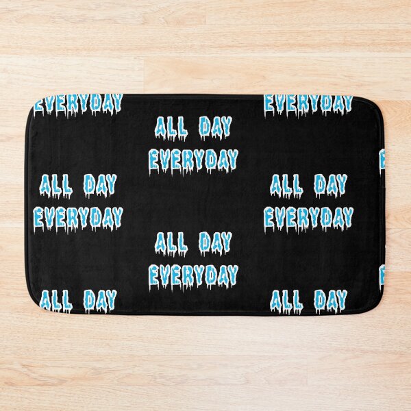 Item preview, All Day Every Day designed and sold by TheAlphaU.