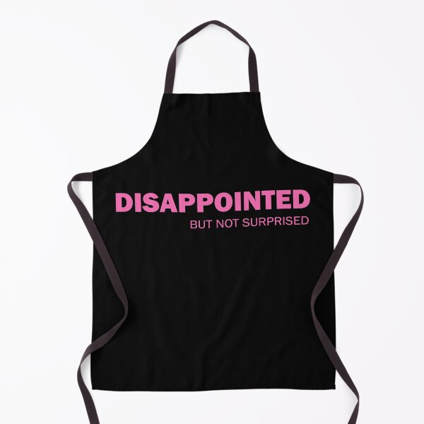 Item preview, Disappointed But Not Surprised designed and sold by ValentinaHramov.