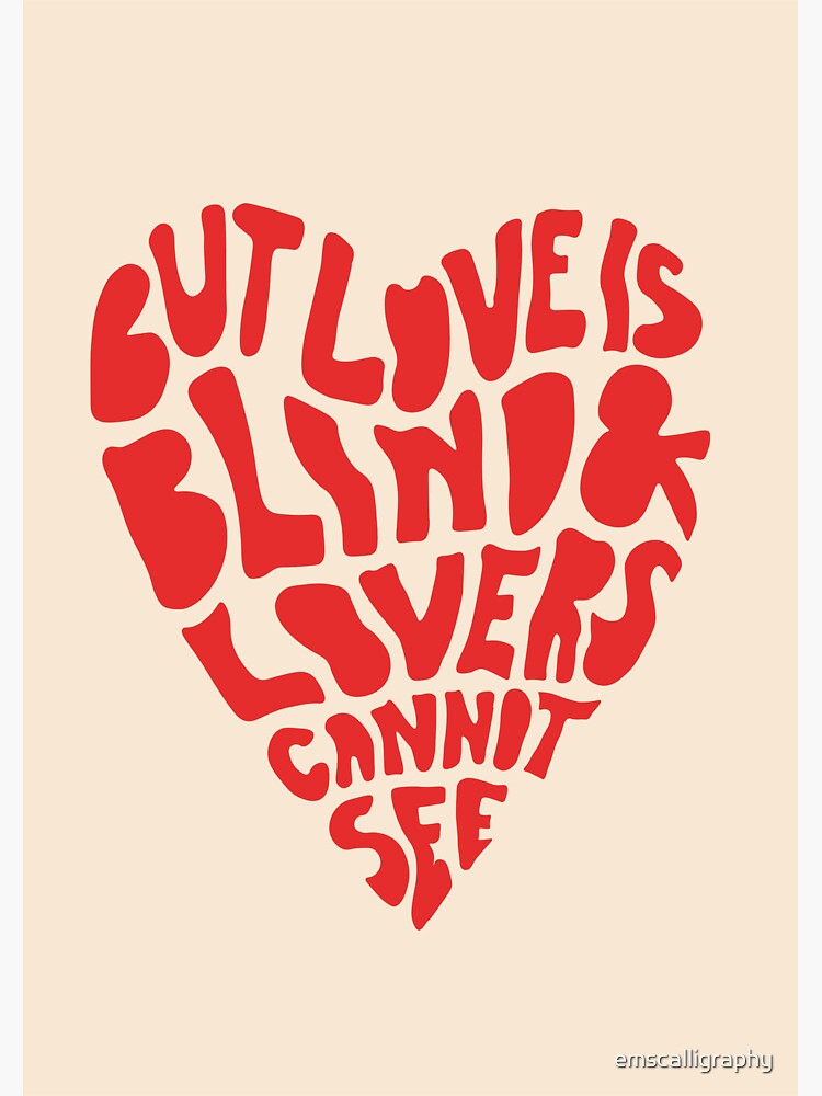 "but love is blind and lovers cannot see in red" Sticker for Sale by