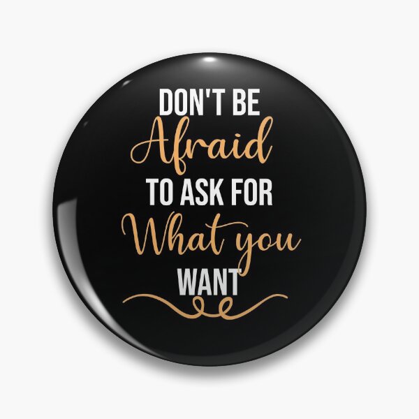 Item preview, Don't Be Afraid To Ask For What You Want Gift classic T-Shirt designed and sold by ouaredi.