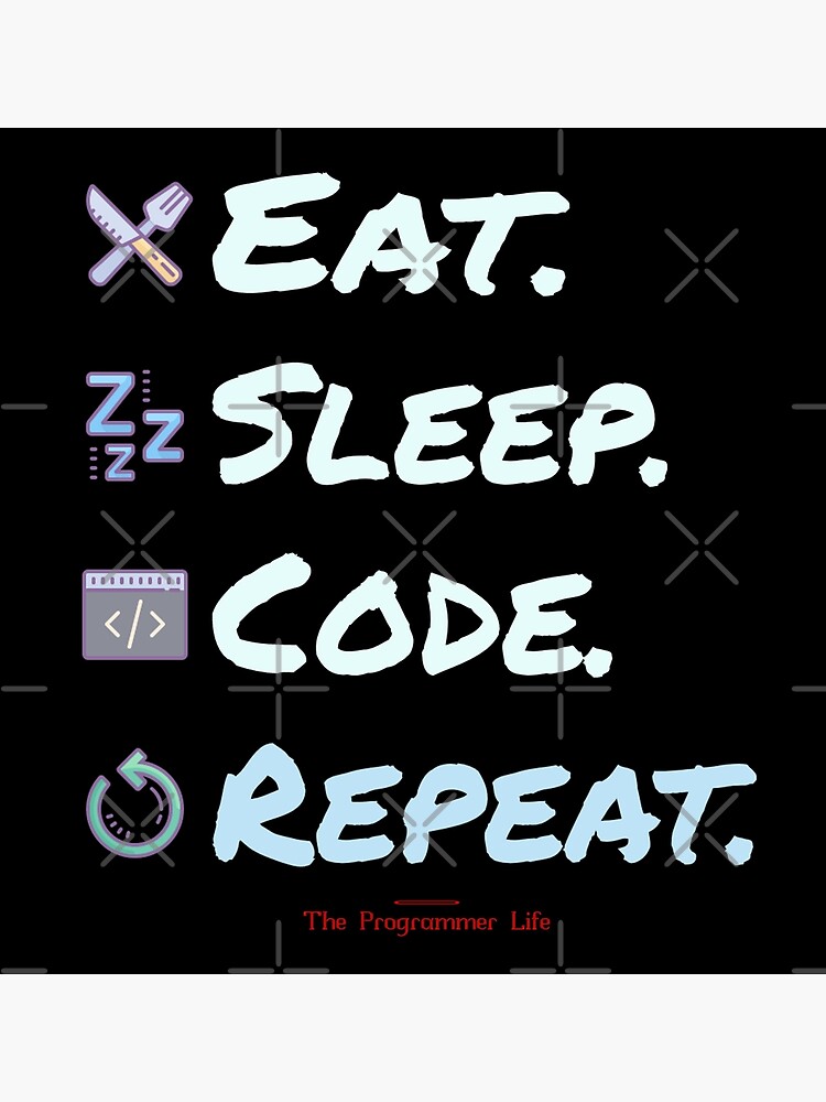 "Eat. Sleep. Code. Repeat. (Icons)" Poster for Sale by the-krisney-way ...