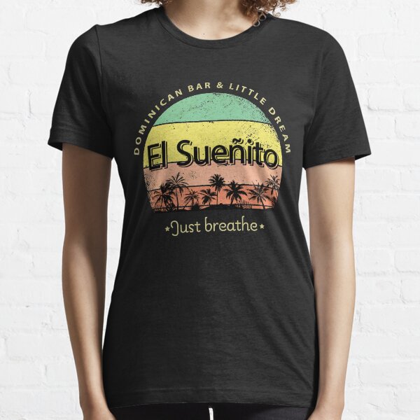 In the Heights, El Sueñito, Dominican Bar, Little dreams, Washington Heights, 96000, Lin Manuel Essential T-Shirt