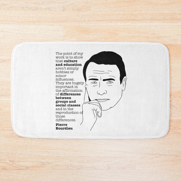 Item preview, Bourdieu Quote 1 - Philosophy Sociology Teacher designed and sold by isstgeschichte.