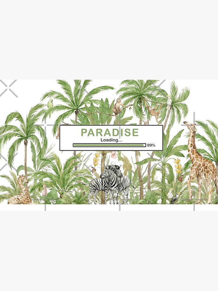 PARADISE LOADING 99% by JenielsonDesign
