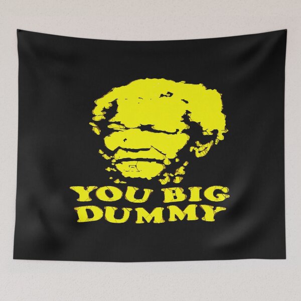 Item preview, Sanford and Sons You Big Dummy  designed and sold by DorisEdward.