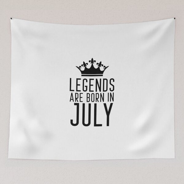 Item preview, Legends are born in July | July birthday designed and sold by DynastyArt.
