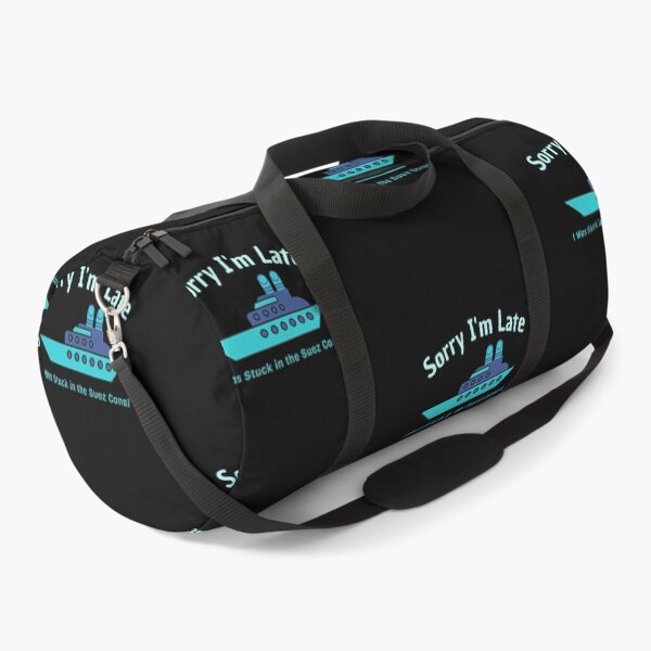 Item preview, Sorry I'm Late I Was Stuck In The Suez Canal designed and sold by DiscGolfTees.