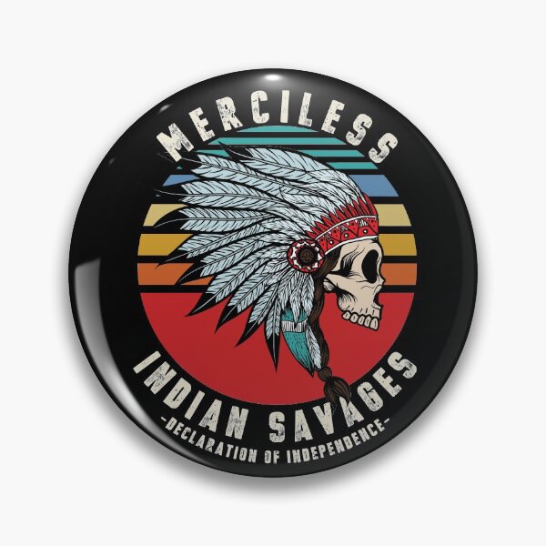 Item preview, Merciless Indian Savages Declaration Of Independence Quote designed and sold by trendyzcom.