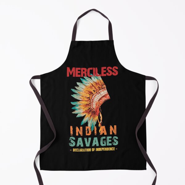 Item preview, Merciless Indian Savages Declaration Of Independence Quote designed and sold by trendyzcom.