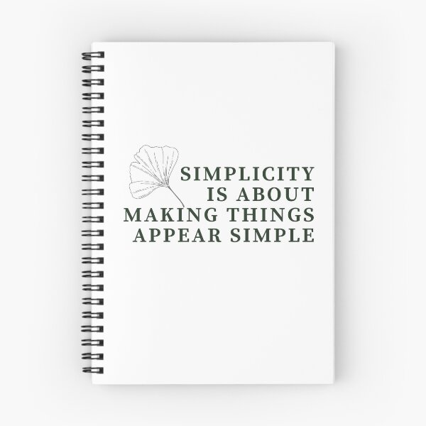 Item preview, Simplicity Is About Making Things Appear Simple designed and sold by minynature.