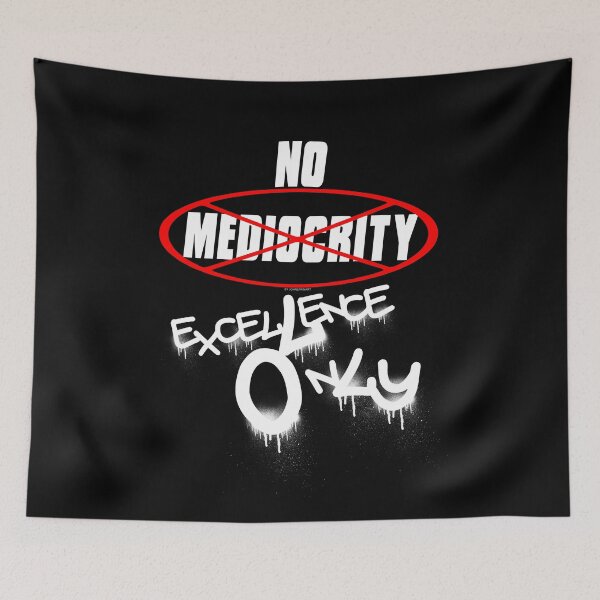 Item preview, No Mediocrity designed and sold by johnspainart.