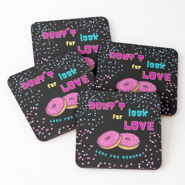 Item preview, Dont Look For Love Look For Donuts - funny quotes designed and sold by Vavilonskaya.