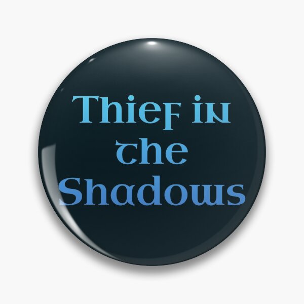 Item preview, Thief In The Shadows. designed and sold by inkset.