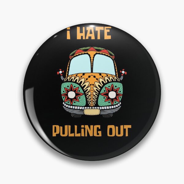 Item preview, I hate pulling out camper designed and sold by Destine99.
