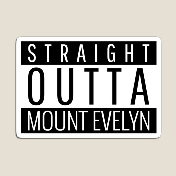 Item preview, Straight Outta Mount Evelyn Victoria  designed and sold by Teelogic.