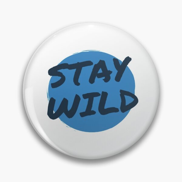 Item preview, stay wild designed and sold by kader011.