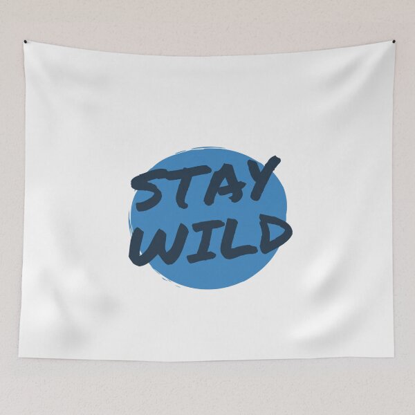 Item preview, stay wild designed and sold by kader011.