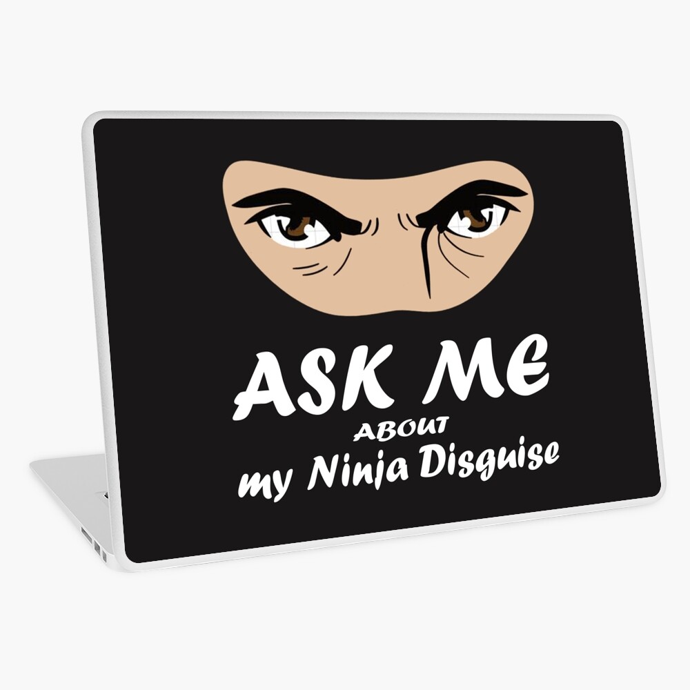 Copy of Funny Ask Me About My Ninja Disguise, Ninja Shirt Magnet