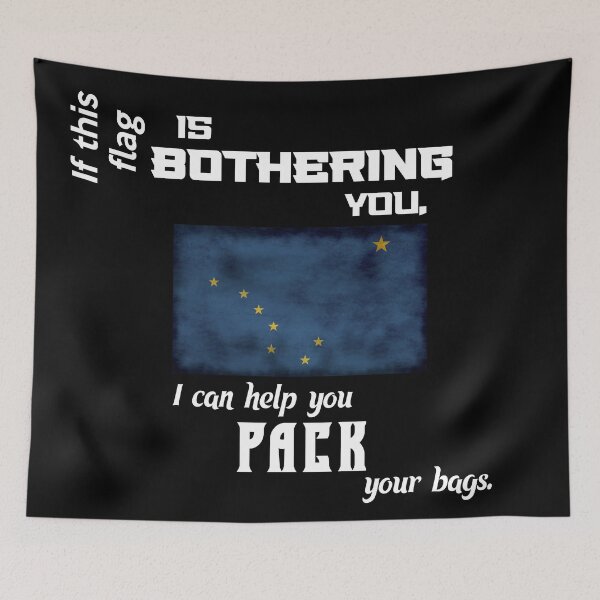 Item preview, Alaskan flag - pack your bags designed and sold by 2Girls1Shirt.