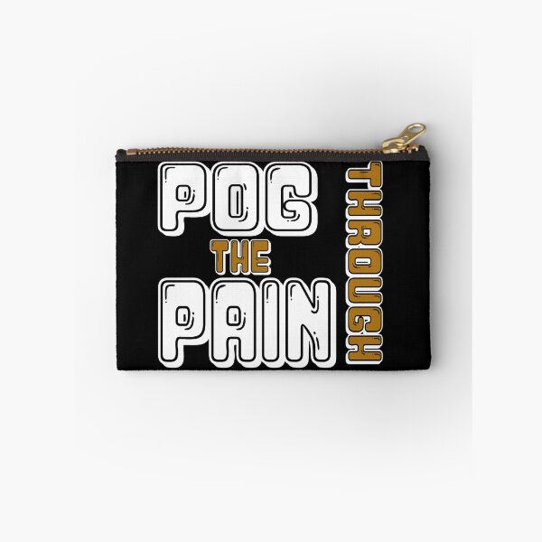 Item preview, Pog Through The Pain designed and sold by Color-Sparkle.