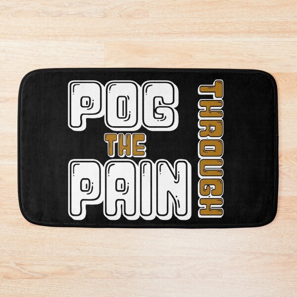 Item preview, Pog Through The Pain designed and sold by Color-Sparkle.