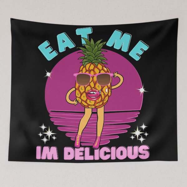 Item preview, Funny Pineapple- Eat Me I'm Delicious  designed and sold by Designs By YL.