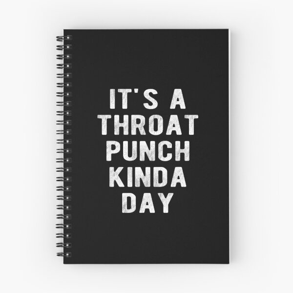 Item preview, It's A Throat Punch Kinda Day  designed and sold by Vanover Designs.